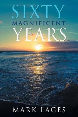 Book cover for Sixty Magnificent Years