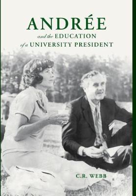 Cover of Andr e and the Education of a University President