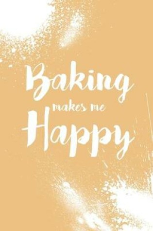 Cover of Baking Makes Me Happy