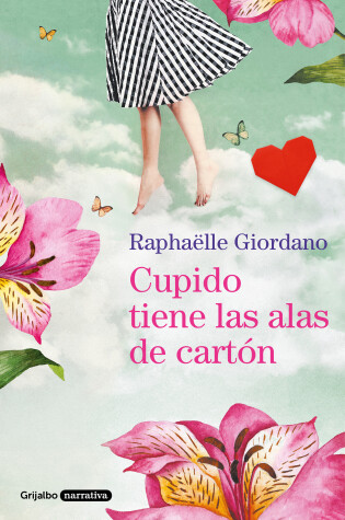 Cover of Cupido tiene las alas de cartón / Cupid Has Cardboard Wings