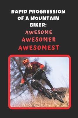 Book cover for Rapid Progression Of A Mountain Biker