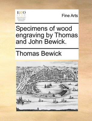 Book cover for Specimens of Wood Engraving by Thomas and John Bewick.