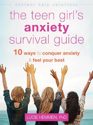 Cover of The Teen Girl's Anxiety Survival Guide