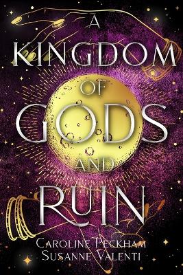 Book cover for A Kingdom of Gods and Ruin