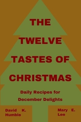 Cover of The Twelve Tastes of Christmas