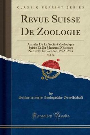 Cover of Revue Suisse de Zoologie, Vol. 30