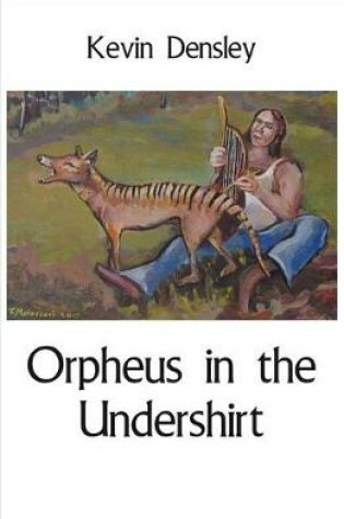 Cover of Orpheus in the Undershirt