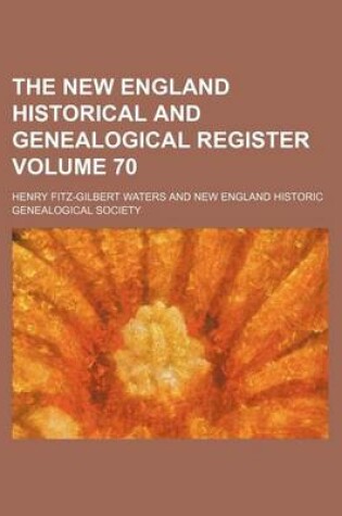 Cover of The New England Historical and Genealogical Register Volume 70