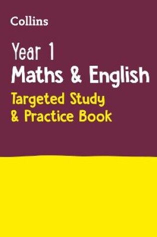 Cover of Year 1 Maths and English KS1 Targeted Study & Practice Book