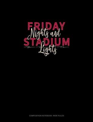 Book cover for Friday Nights & Stadium Lights