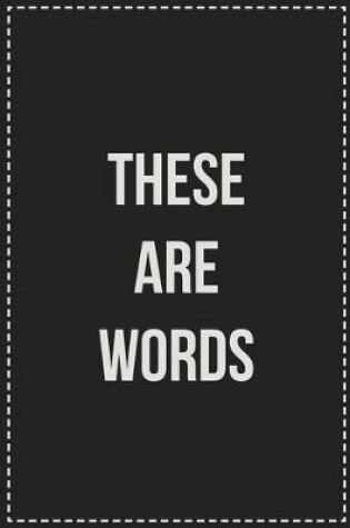 Cover of These Are Words