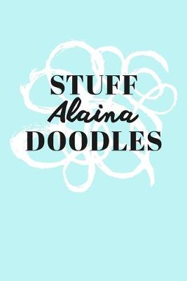 Book cover for Stuff Alaina Doodles