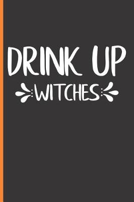 Book cover for Drink Up Witches