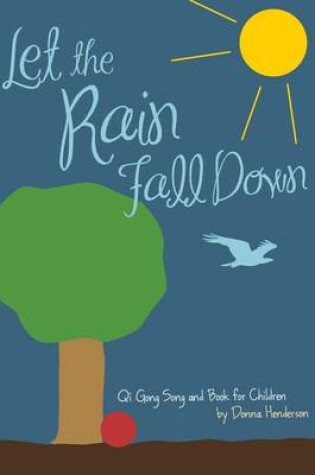 Cover of Let the Rain Fall Down