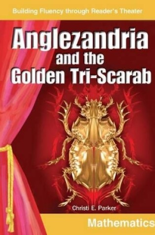 Cover of Anglezandria and the Golden Tri-Scarab