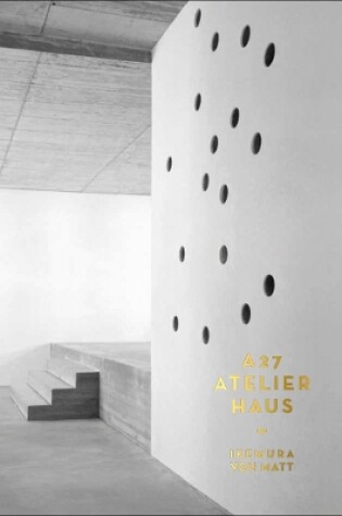 Cover of A 27 Atelierhaus