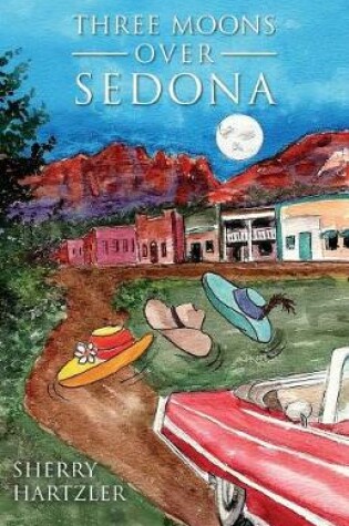 Cover of Three Moons Over Sedona