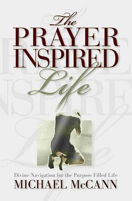 Book cover for The Prayer Inspired Life