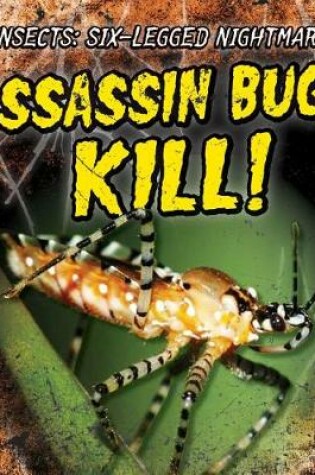 Cover of Assassin Bugs Kill!