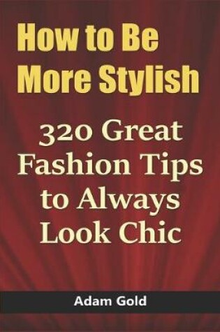 Cover of How to Be More Stylish