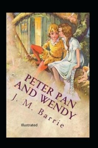 Cover of Peter Pan (Peter and Wendy) Illustraed