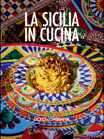 Book cover for Dolce & Gabbana La Sicilia in Cucina 