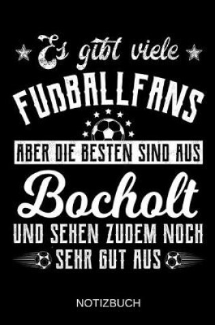 Cover of Es gibt viele Fußballfans aber die besten sind aus Bocholt und sehen zudem noch sehr gut aus