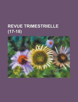 Book cover for Revue Trimestrielle (17-18 )