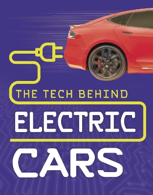 Book cover for The Tech Behind Electric Cars