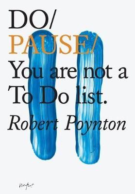 Book cover for Do Pause: You Are Not A To Do List