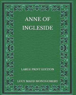 Book cover for Anne of Ingleside - Large Print Edition