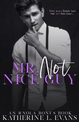 Book cover for Mr. Not Nice Guy