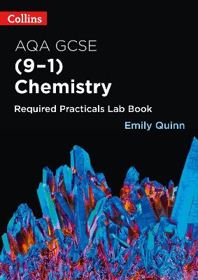 Book cover for AQA GCSE Chemistry (9-1) Required Practicals Lab Book