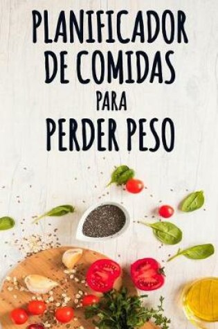 Cover of Planificador de Comidas para Perder Peso