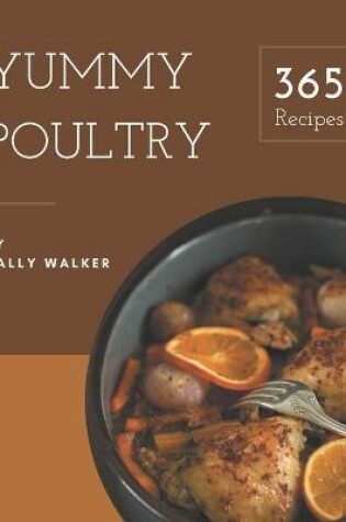 Cover of 365 Yummy Poultry Recipes