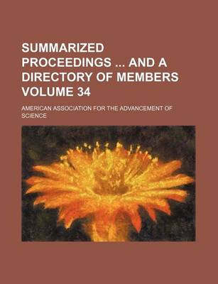 Book cover for Summarized Proceedings and a Directory of Members Volume 34