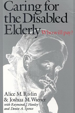Cover of Caring for the Disabled Elderly
