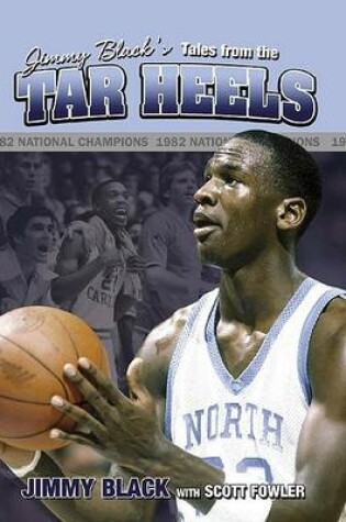 Cover of Jimmy Black's Tales from the Tar Heels