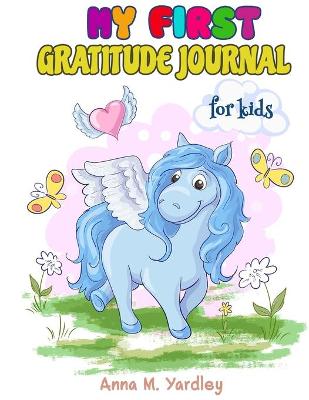 Book cover for My First Gratitude Journal For Kids