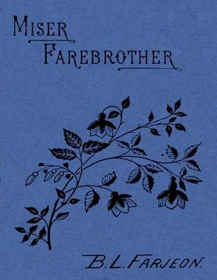 Book cover for Miser Farebrother: A Novel in 3 Complete Volumes