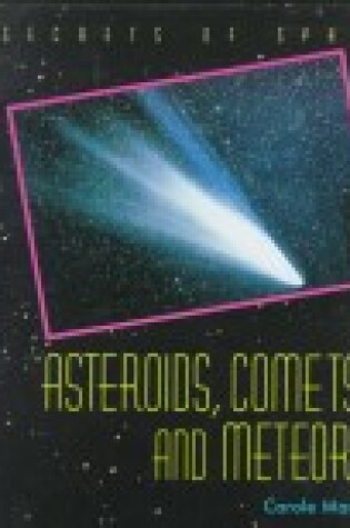 Cover of Asteroids, Comets & Meteoris