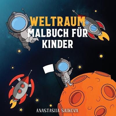 Cover of Weltraum Malbuch fur Kinder