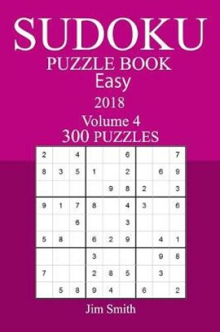 Cover of 300 Easy Sudoku Puzzle Book - 2018