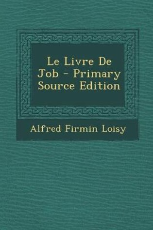 Cover of Le Livre de Job - Primary Source Edition