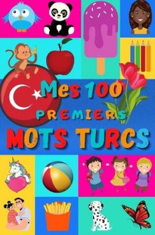 Cover of Mes 100 premiers mots Turcs