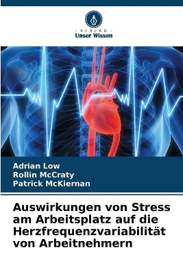 Book cover for Auswirkungen von Stress am Arbeitsplatz auf die Herzfrequenzvariabilität von Arbeitnehmern