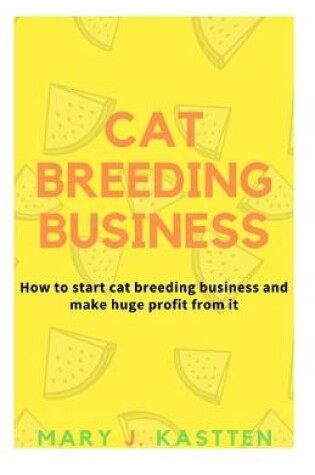 Cover of Cat Breeding Business