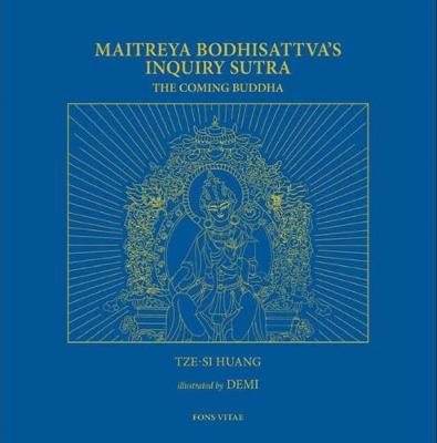 Cover of Maitreya Bodhisattva's Inquiry Sutra: The Coming Buddha