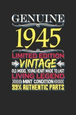 Cover of Genuine 1945 Limited Edition Vintage Old Model Young Heart Made to Last Living Legend Mint Condition 99% Authentic Parts