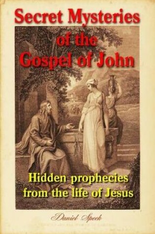 Cover of Secret Mysteries of the Gospel of John